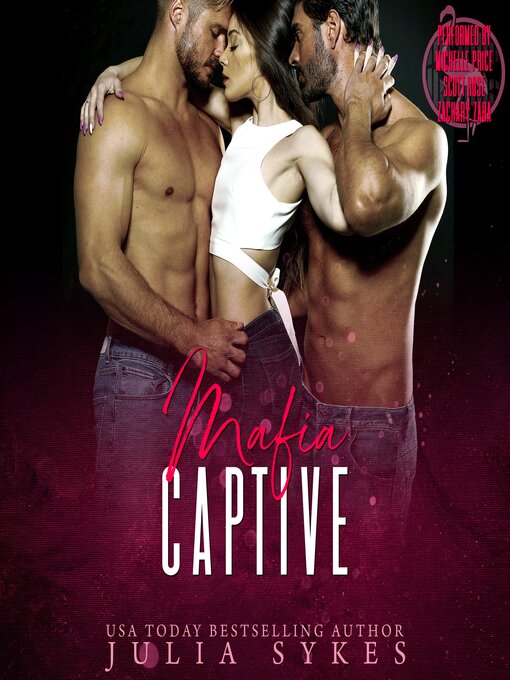 Title details for Mafia Captive by Julia Sykes - Available